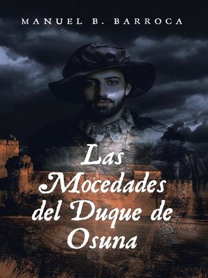 cover image of Las Mocedades del Duque de Osuna by D. Cristóbal de Monroy y Silva